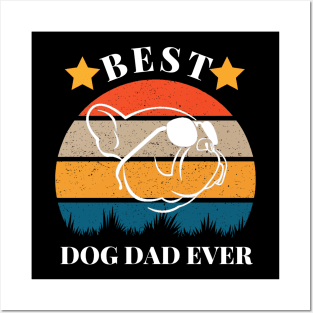 Best Dog Dad Ever Posters and Art